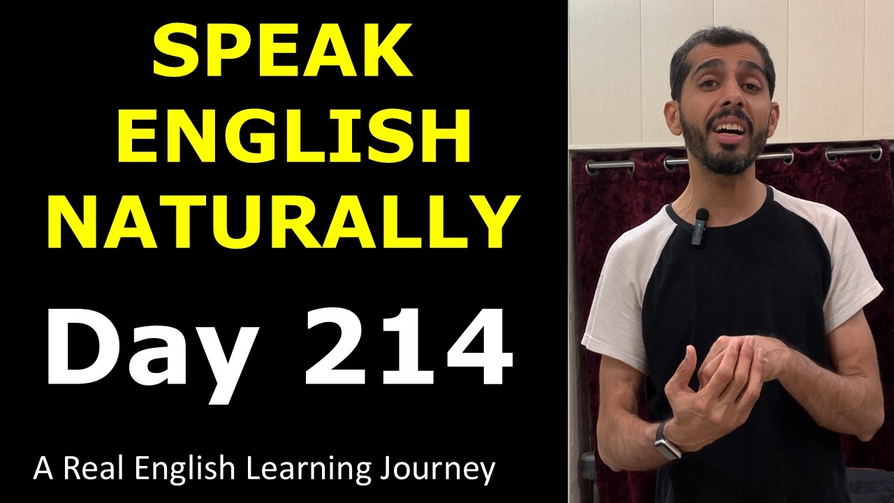 English Day 214 | A Real English Learning Journey | Speak English Naturally & Confidently