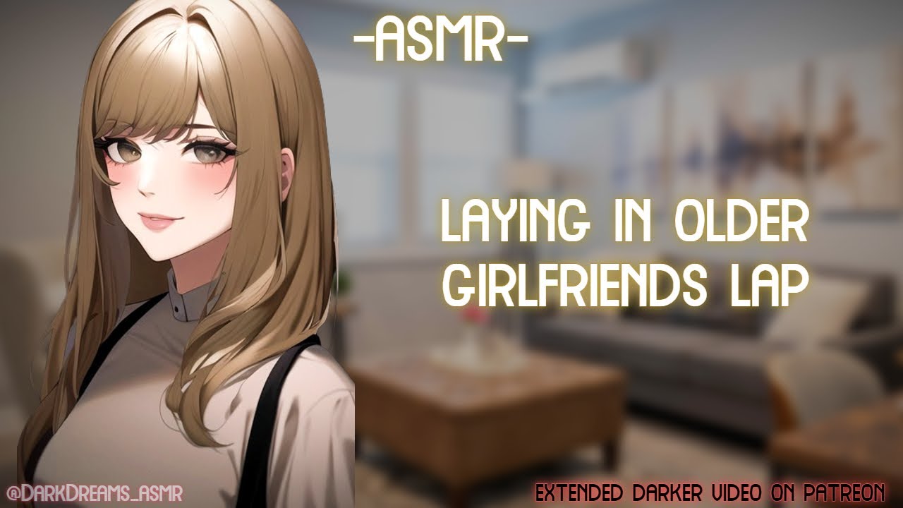 [ASMR] [ROLEPLAY] ♡laying in older gf's lap♡ (binaural/F4A)