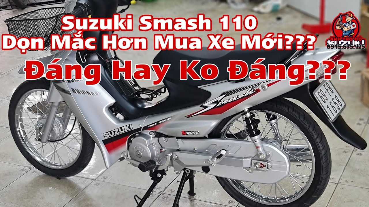 [Dọn Xe] Siêu Chiến Smash 110 Tiền Dọn Mắc Hơn Mua Mới !? Đáng Hay Ko Đáng? 0945.675.425