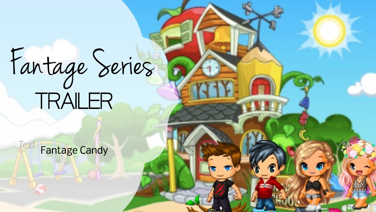 Fantage Series Trailer | Fantage Candy