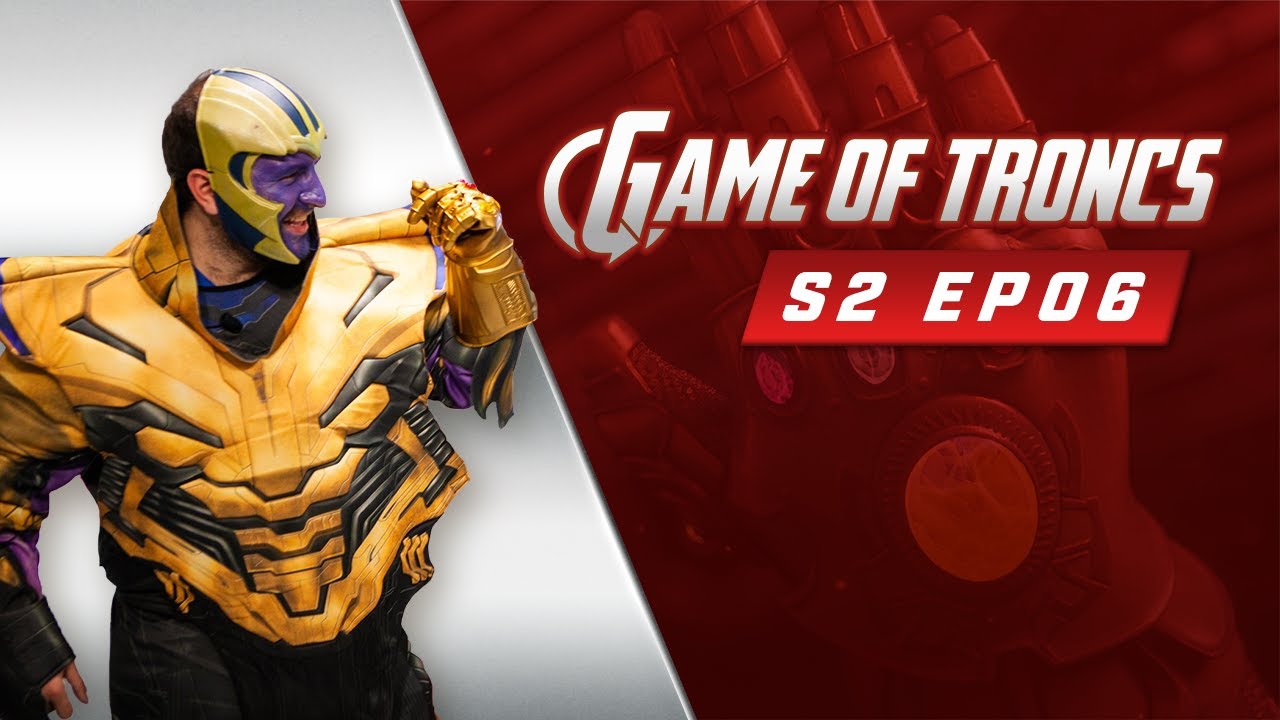 Game of Troncs - S02EO6