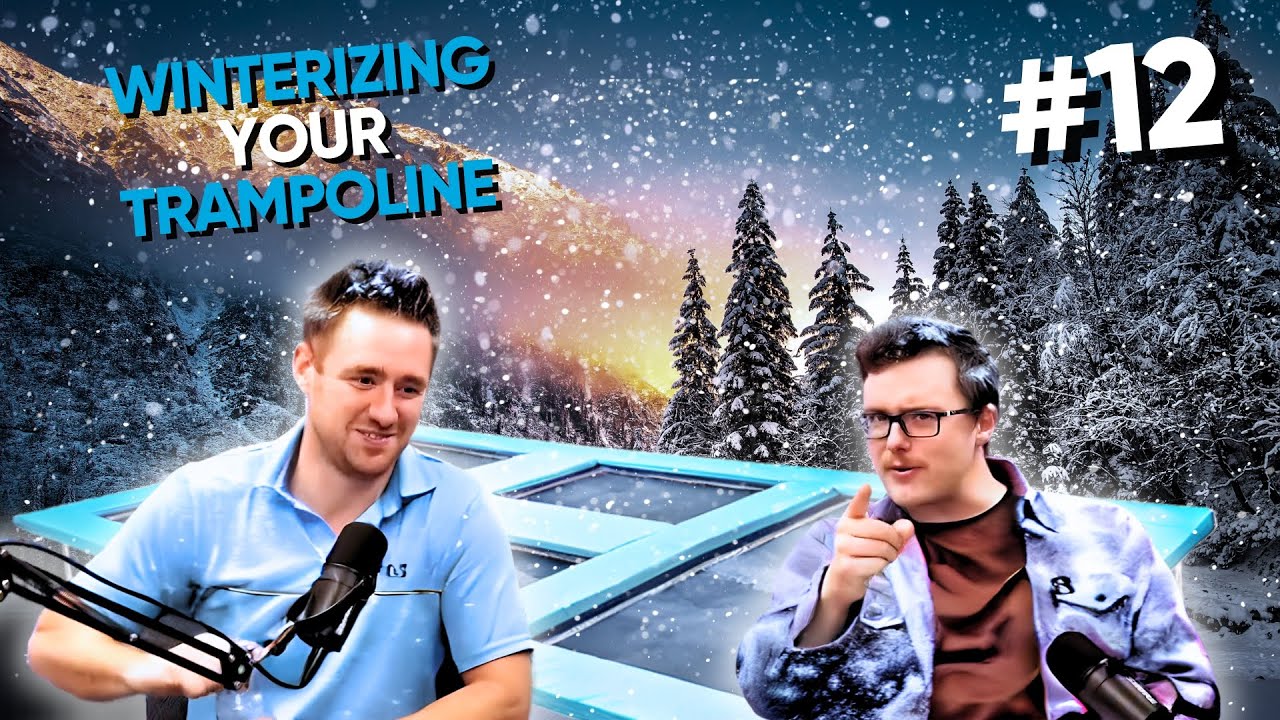 Winterizing Your Trampoline - Monkey Business Podcast #12