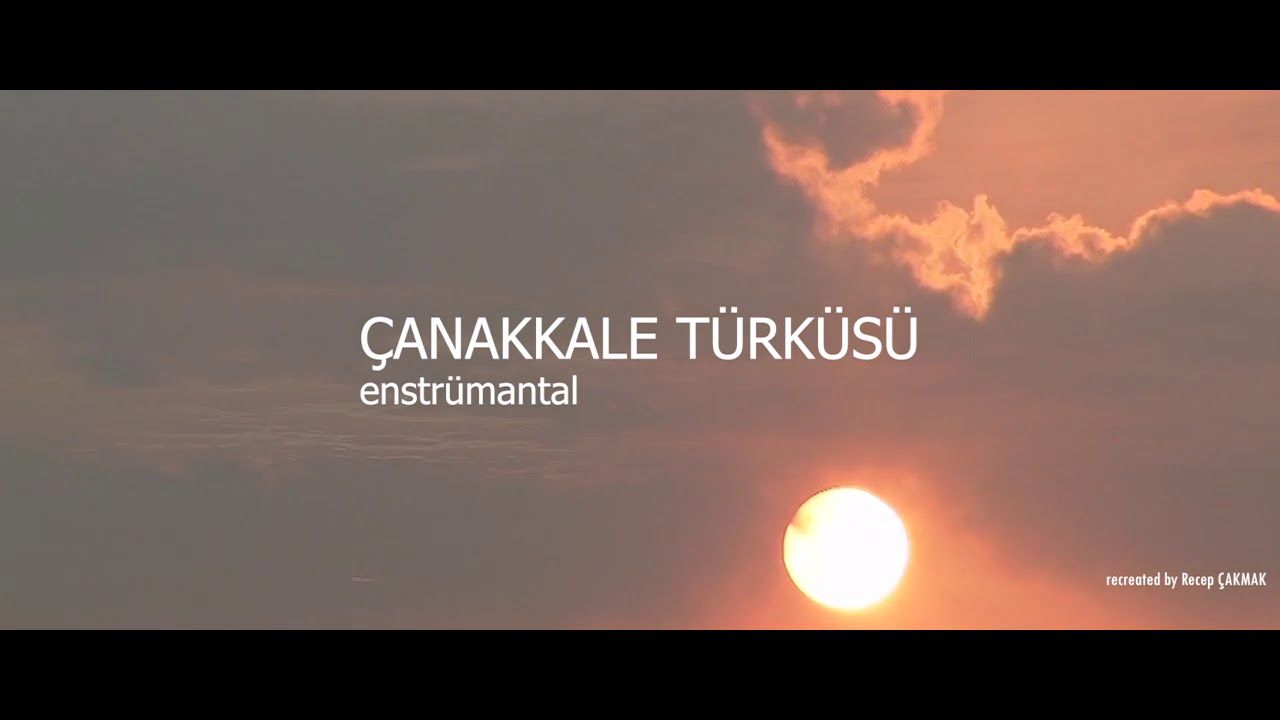 Çanakkale Türküsü(enstrümantal)