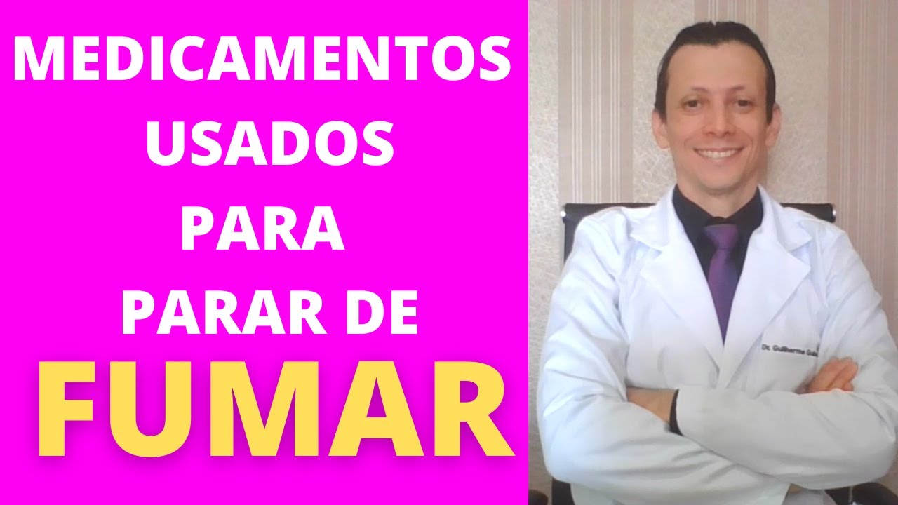 REMÉDIOS para parar de FUMAR.