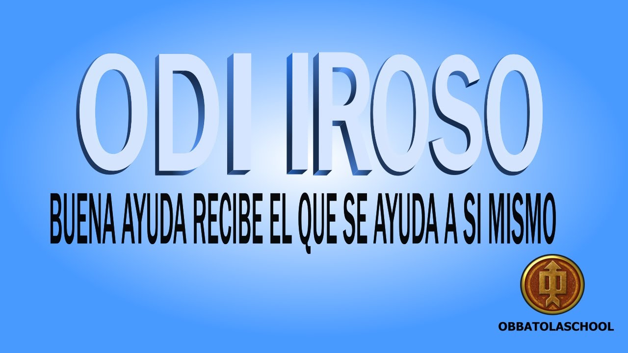 ODI IROSO (7-4) Buena Ayuda recibe, el que se ayuda a si mismo.