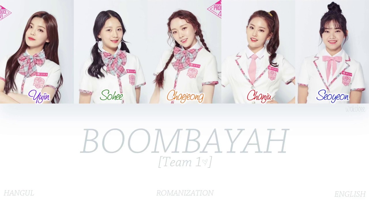 [HAN|ROM|ENG] PRODUCE48 - BOOMBAYAH (붐바야) (Team 1) (Color Coded Lyrics)