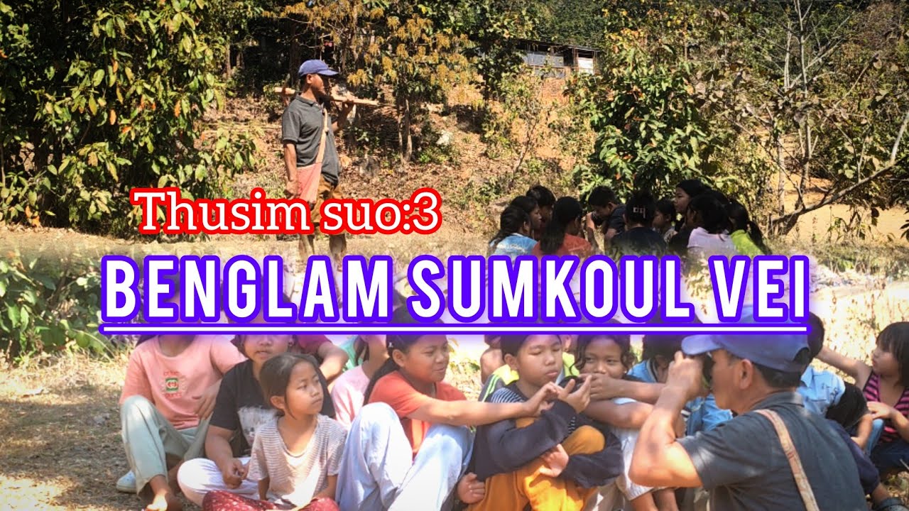 Thusim suo:3 || Benglam Sumkoulvei || GAMTIN GEL CHANNEL 
