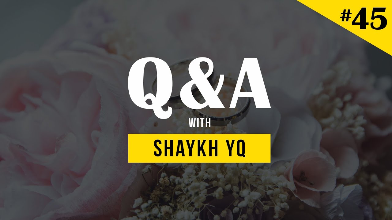 A Muslimah Marrying A Non-Muslim | | Ask Shaykh YQ #45