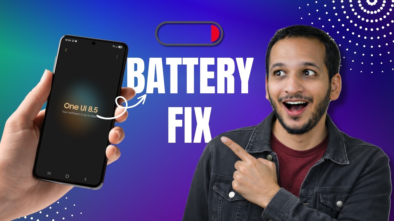 One UI 8.5 Battery Drain Fix