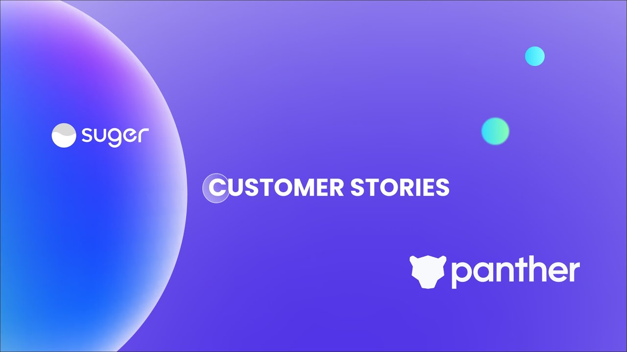 Suger Customer Story: Panther build a Better Together Story with AWS