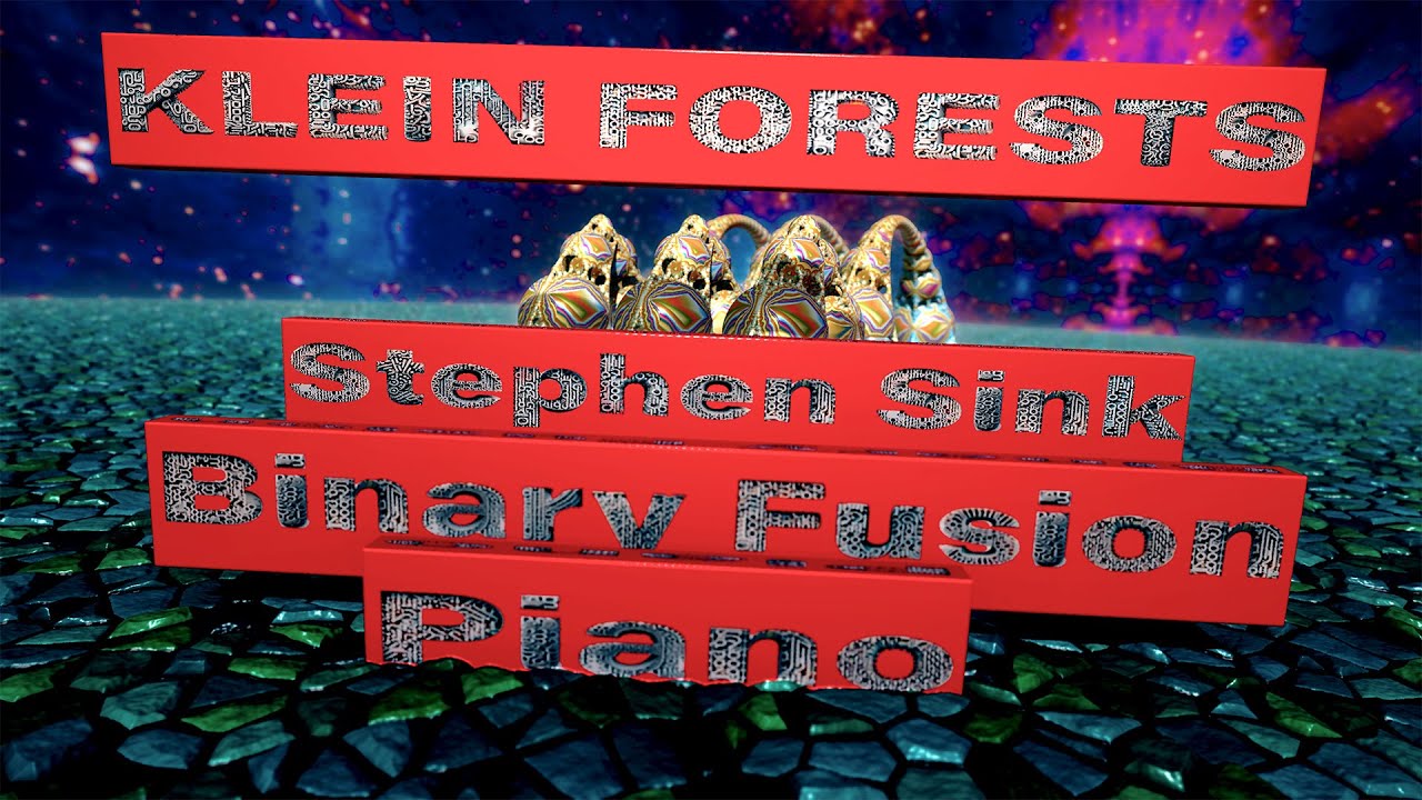 Fractals & Piano | Klein Forests | "Binary Fusion" (solo piano)