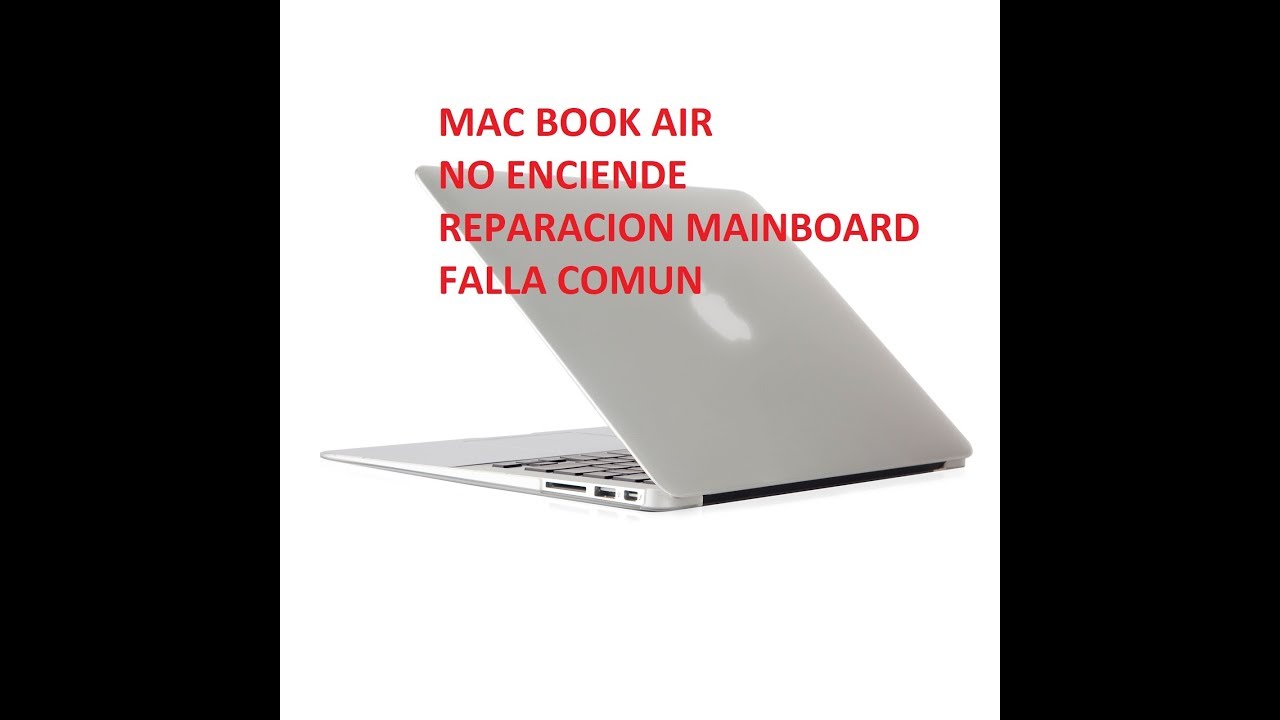 FALLA COMUN MAC BOOK AIR  NO ENCIENDE