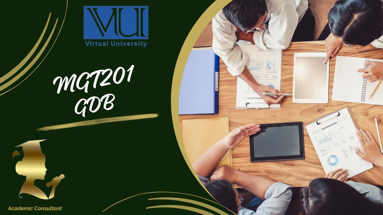 MGT201 GDB | Summer Semester 2024