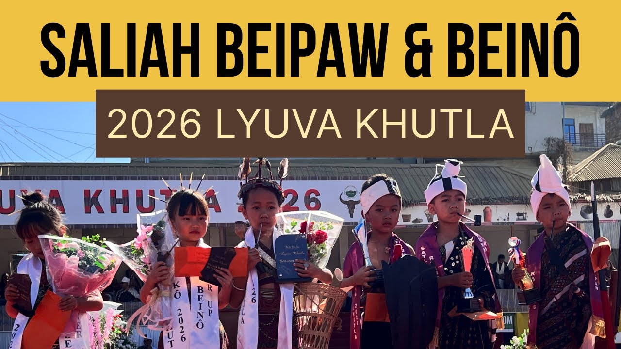 SALIAH BEIPAW NATA BEINO|| LYUVA KHUTLA 2026