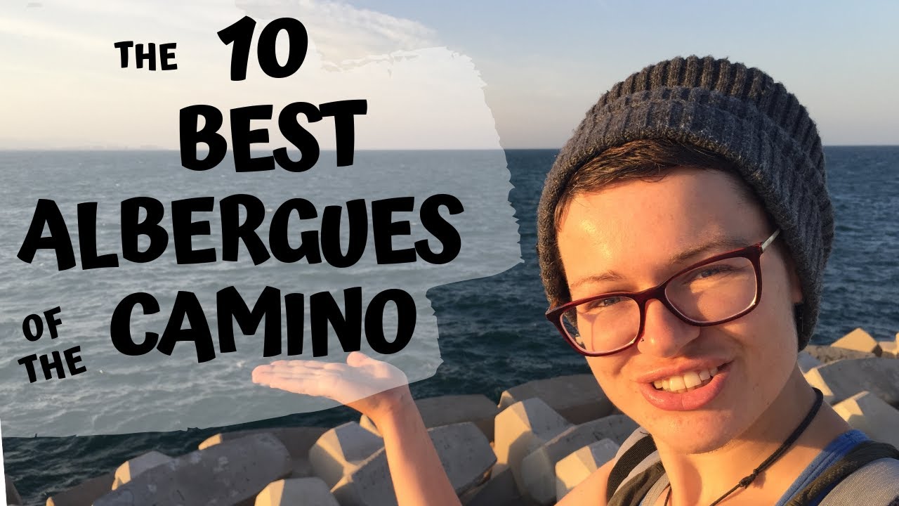 TOP 10 BEST ALBERGUES ON CAMINO | All information you need about accommodation on Camino!