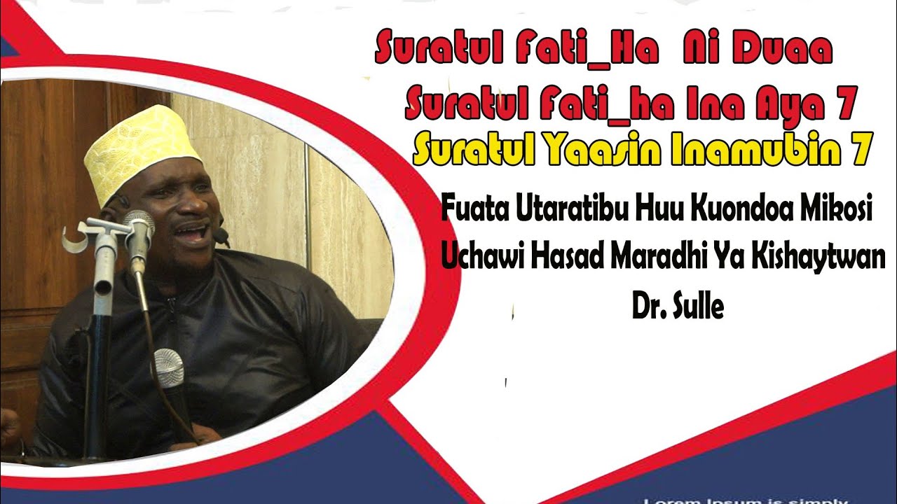 DR. SULLE | SURATUL FAT-HA NA MUBIN 7  | FATA UTARATIBU HUU |  KUONDOA MATATIZO VIFUNGO MIKOS UCHAWI