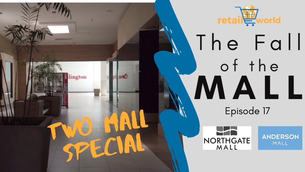 Northgate Mall & Anderson Mall | The Fall of the Mall Ep. 17 | Dying Mall Double Feature in TN & SC