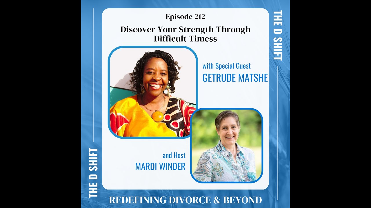 Discover Your Strength Through Difficult Times with Getrude Matshe
