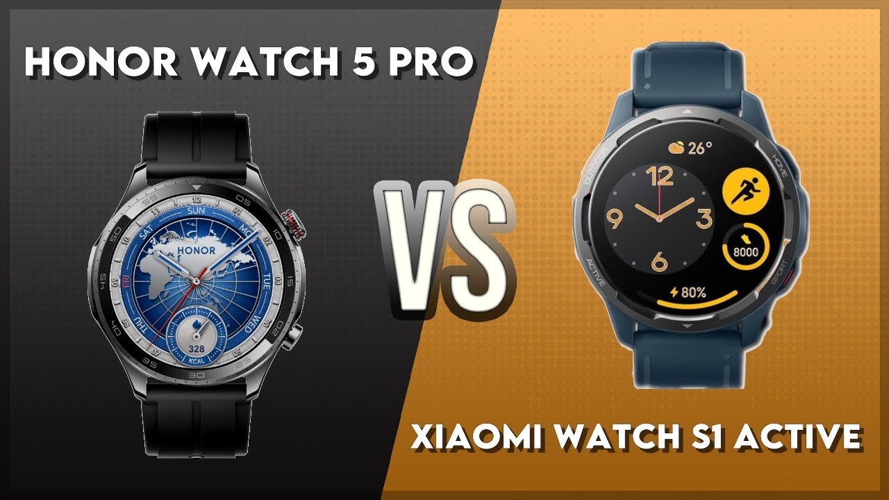 Honor Watch 5 Pro vs Xiaomi Watch S1 Active Comparison