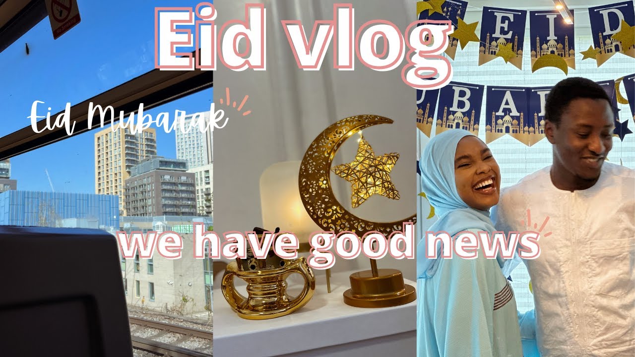 I HAVE GOOD NEWS! WE ARE🤫...Eid vlog! Life in the Uk🇬🇧