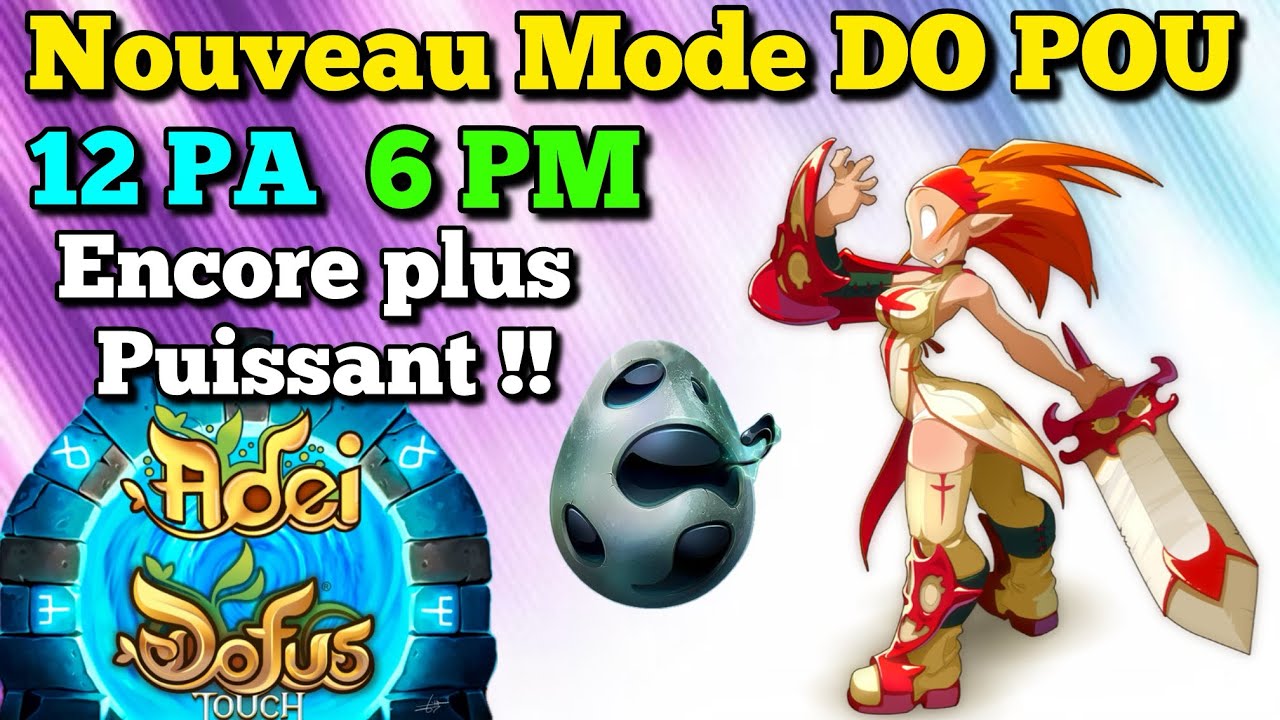 La puissance de ce nouveau mode DO POU ! (DOFUS Touch)