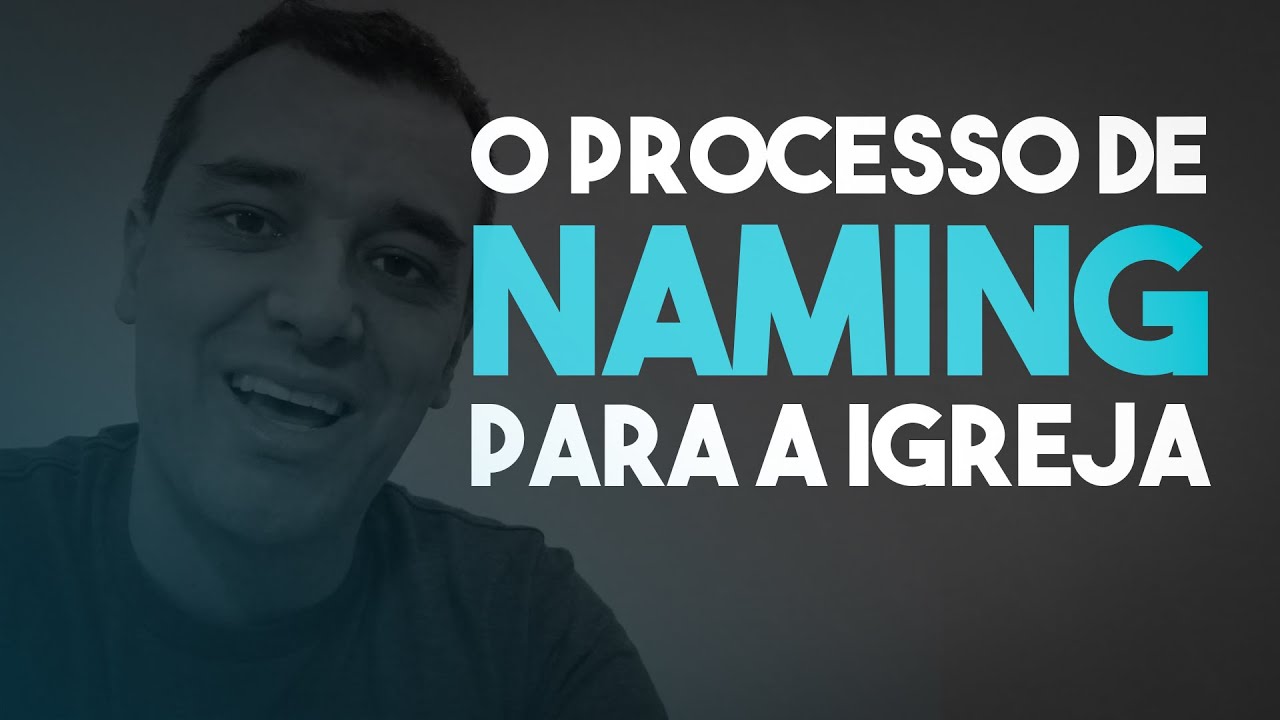 O processo de naming para igreja