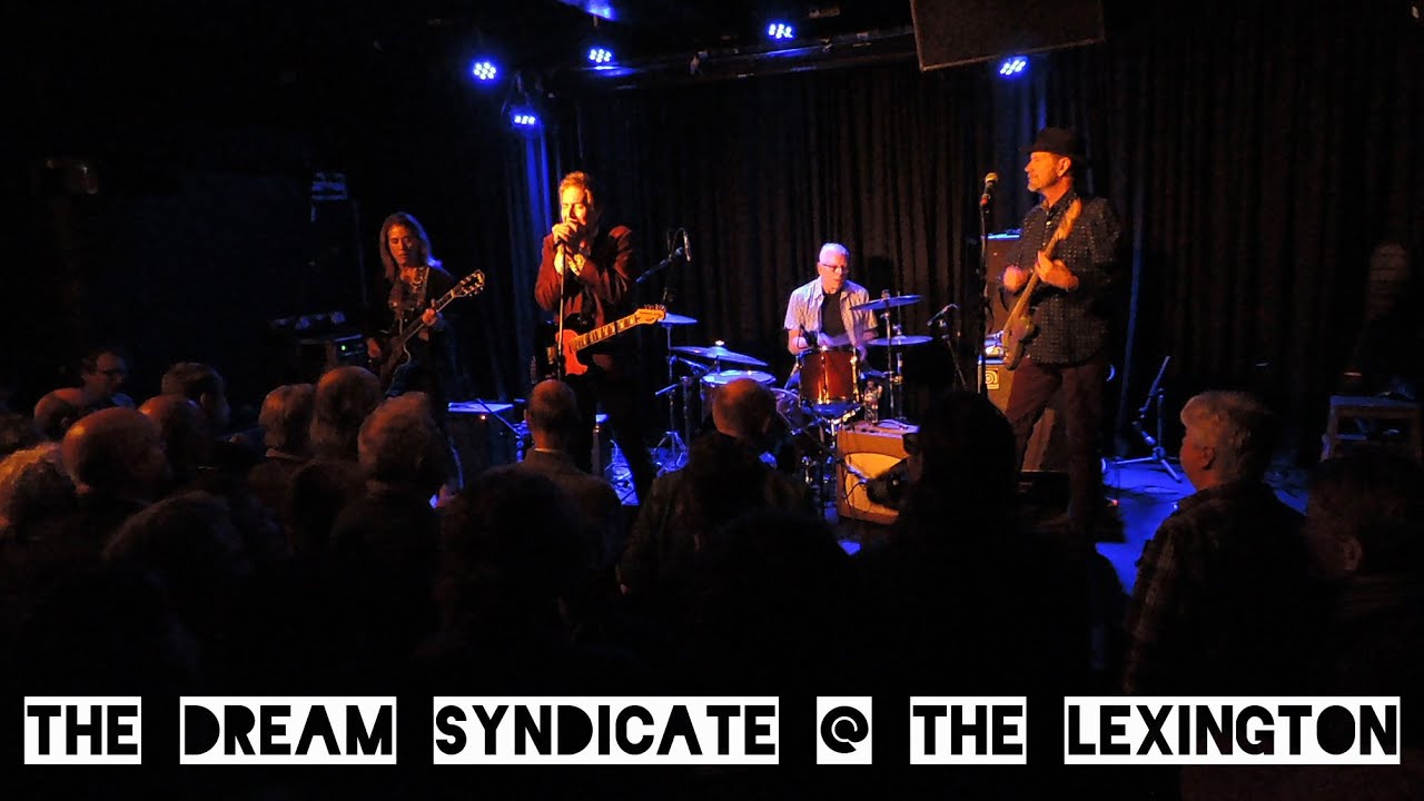 The Dream Syndicate @ The Lexington 15/03/23