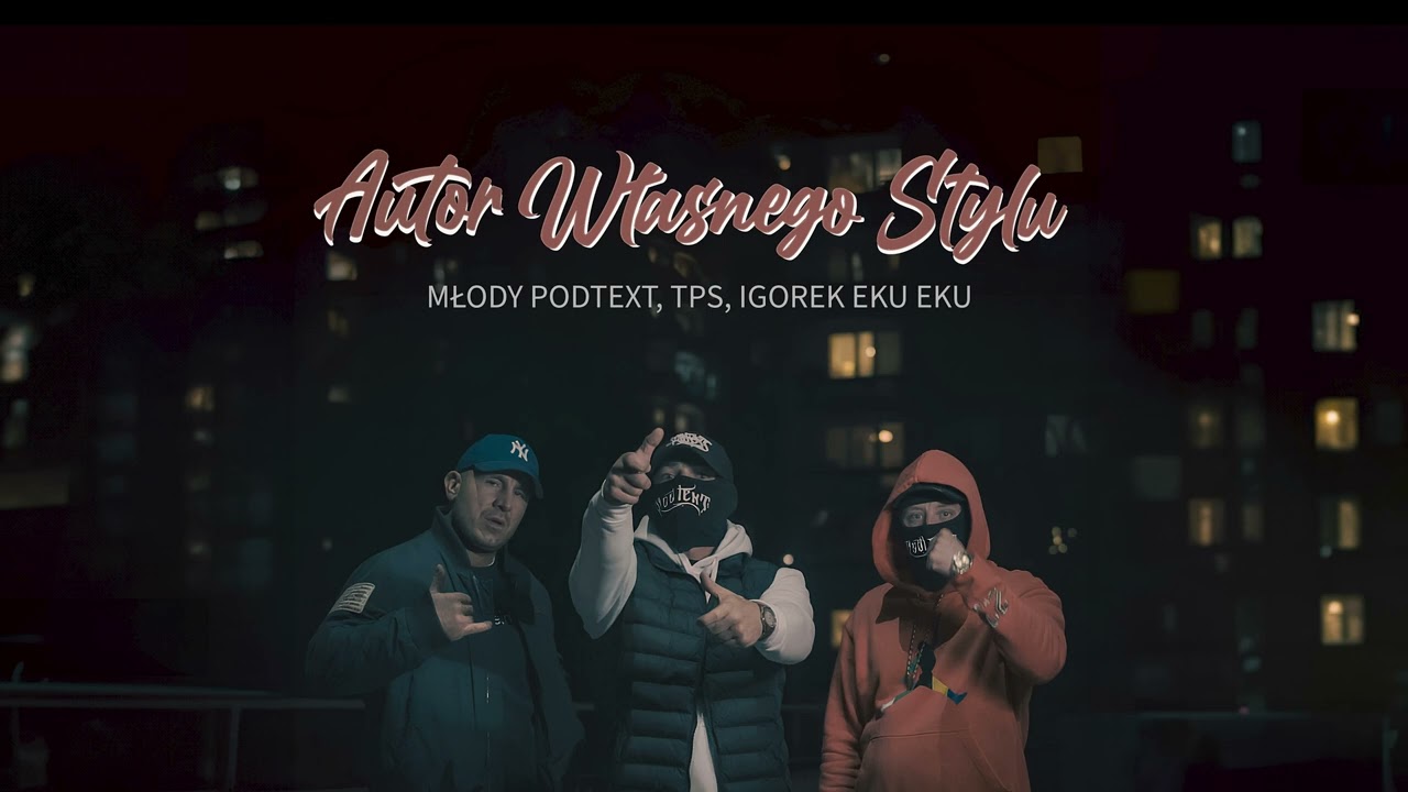 Młody PODTEXT Feat TPS ZDR, IGOR EKU EKU- AUTOR WŁASNEGO STYLU  (prod.Bulletproof Mike)