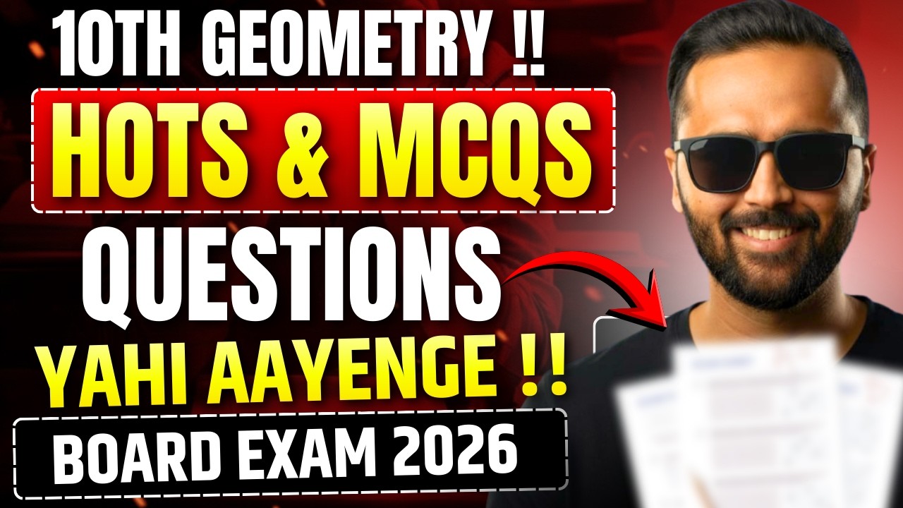 10th Geometry HOTS and MCQs येही से आएंगे !! | Board Exam 2026 | Pradeep Giri Sir