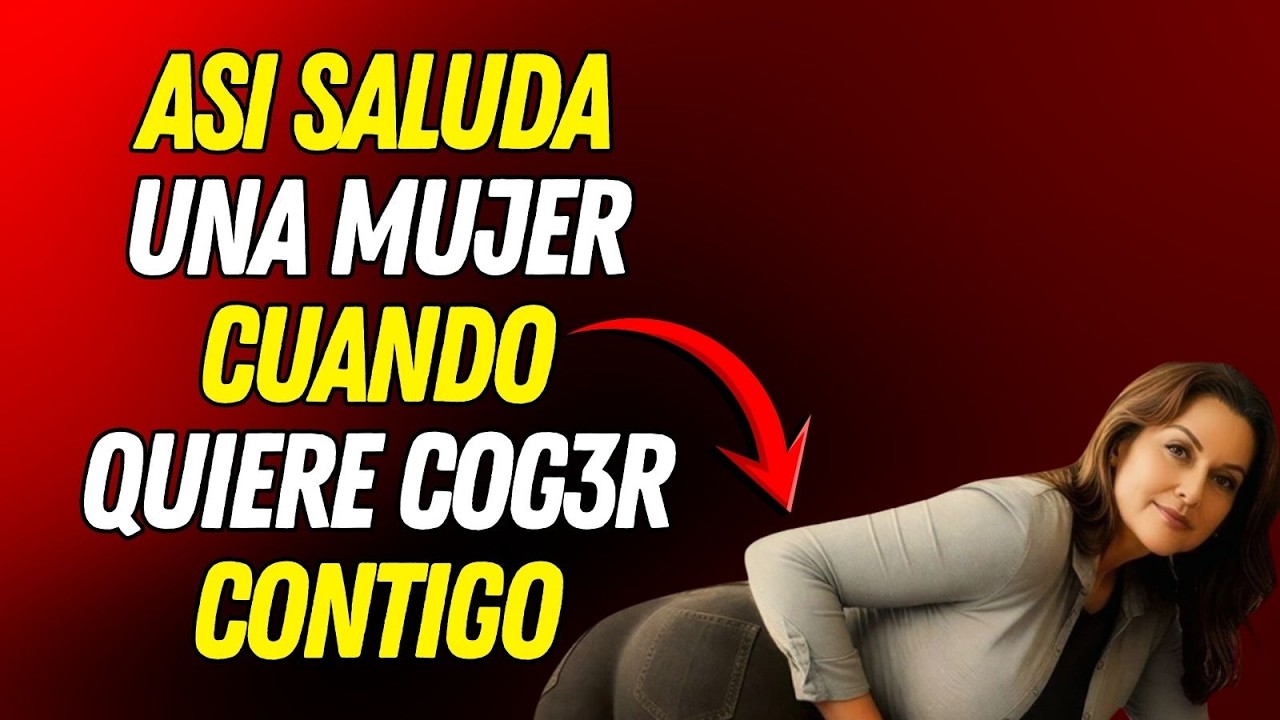 4 SALUDOS que una MUJER te da cuando está LOCA por ti (y tú NO lo notas) | ESTOICISMO