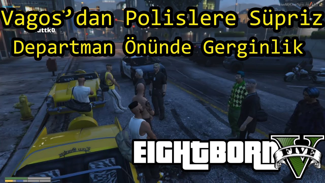 EightbornV Vagos Çetesi Polis Departmanını Ziyarete Gidiyor - Vagos'tan Sert Tepkiler - EightbornV -