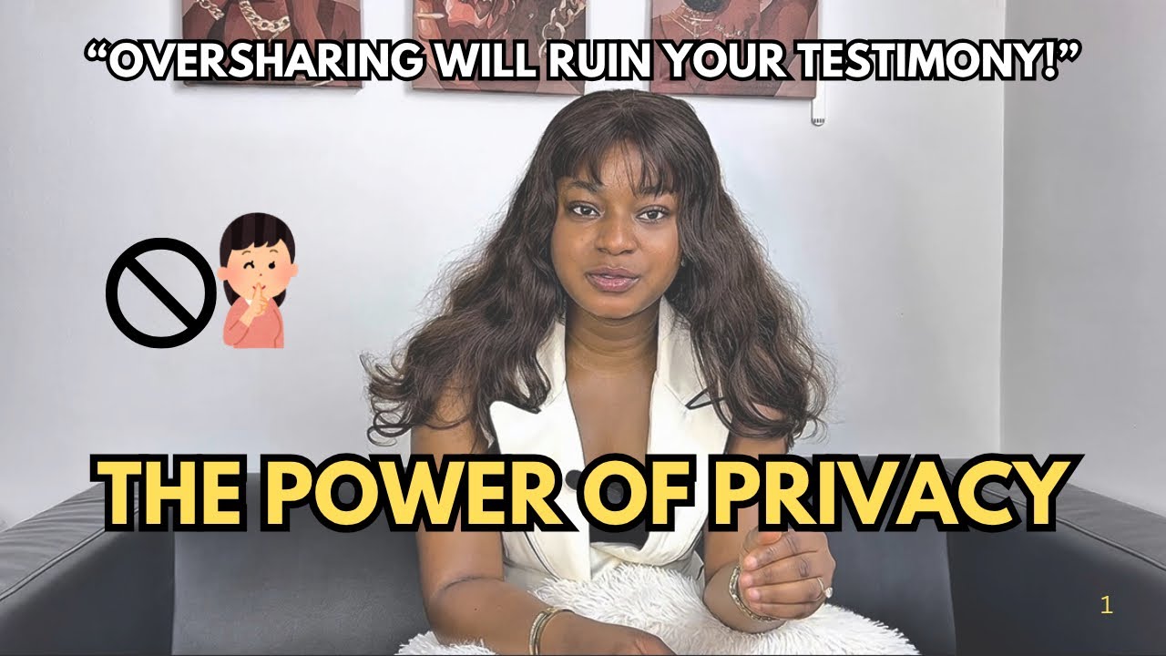 OVERSHARING will RUIN your TESTIMONY |The Power Of Privacy