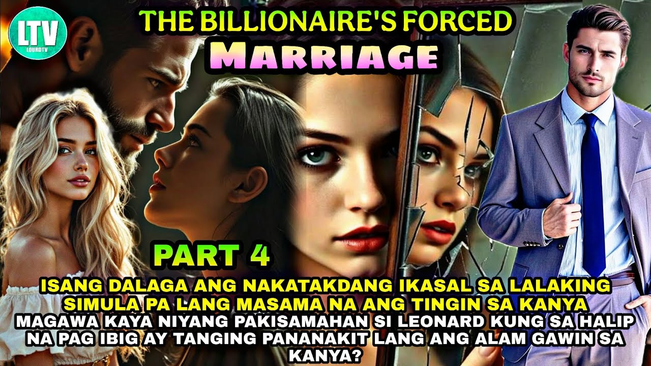 PART 4; THE BILLIONAIRES FORCED MARRIAGE | Lourd Tv