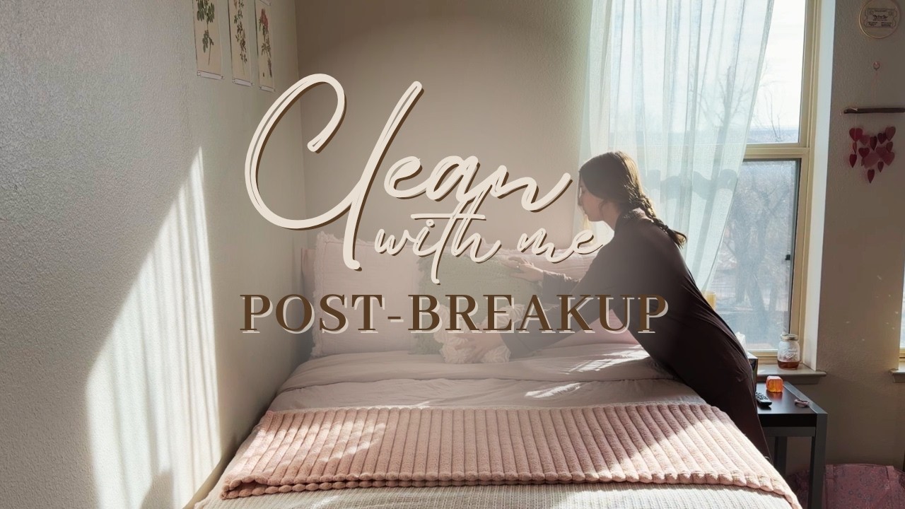 trying to get my life together after a rough breakup (clean my room with me)