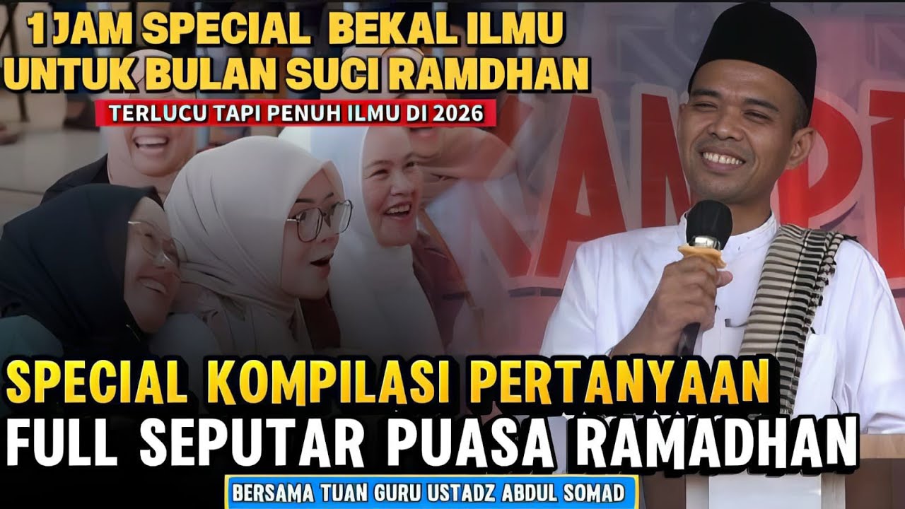 TANYA JAWAB USTADZ ABDUL SOMAD‼️ KOMPILASI SEPUTAR PUASA RAMADHAN 2026