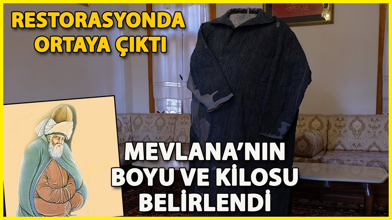 Mevlana'nın Restore Edilen Kıyafetleri, Boyu ve Kilosunu Ortaya Çıkardı