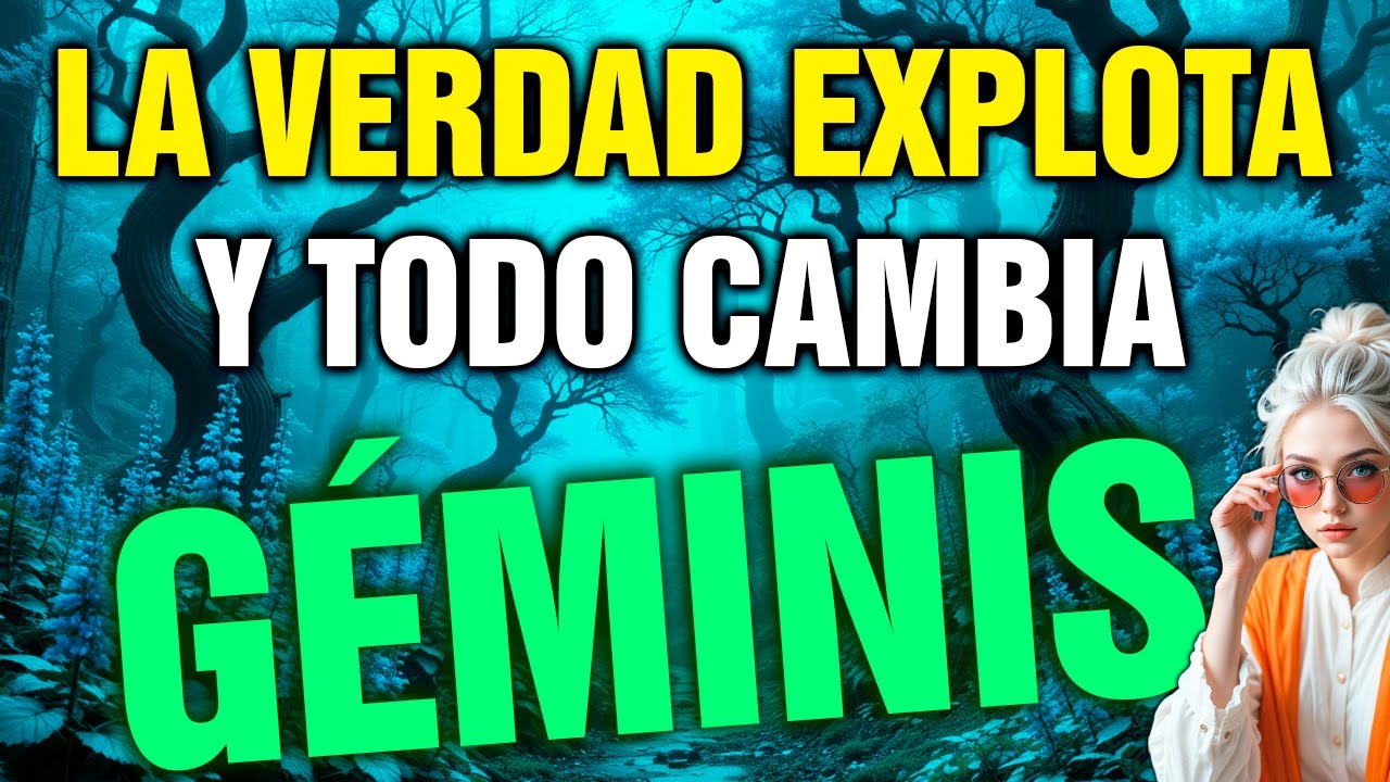 géminis 😳 LA VERDAD SALE a la LUZ… y lo que DESCUBRES CAMBIA TU HISTORIA COMPLETA ⚠️