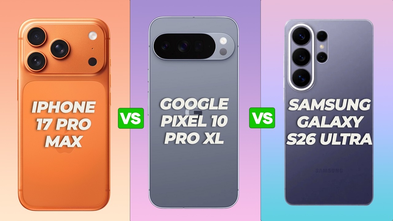 Pixel 10 Pro XL vs S26 Ultra vs iPhone 17 Pro Max 🔥 Full Comparison – Which is Best?