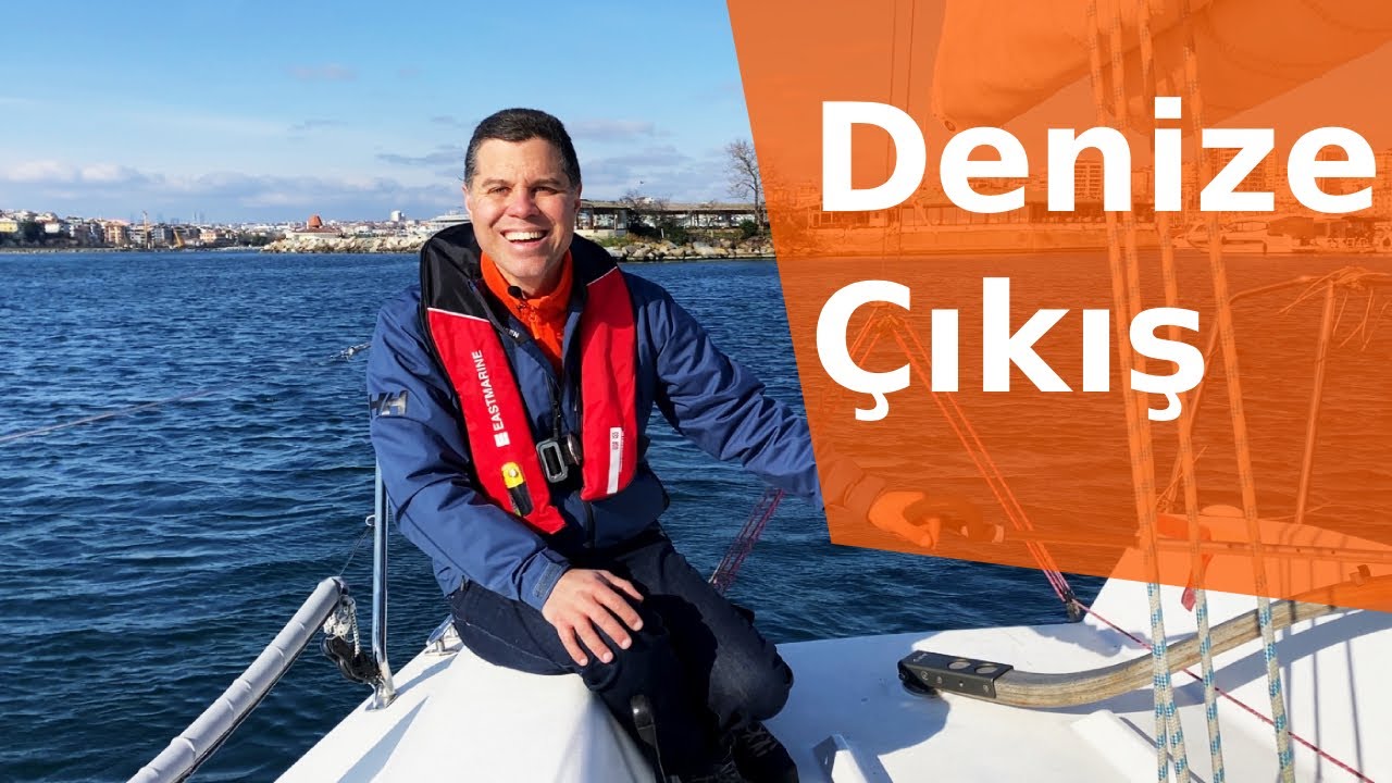 Denize Çıkmadan Önce Neler Yapıyoruz? Tek Başına, Motor Kullanmadan Yelken Açmak