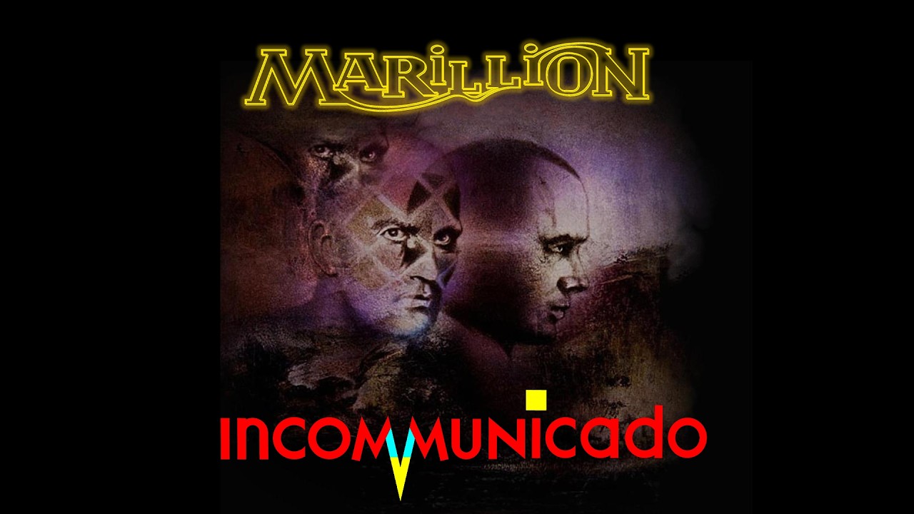 Marillion - Incommunicado