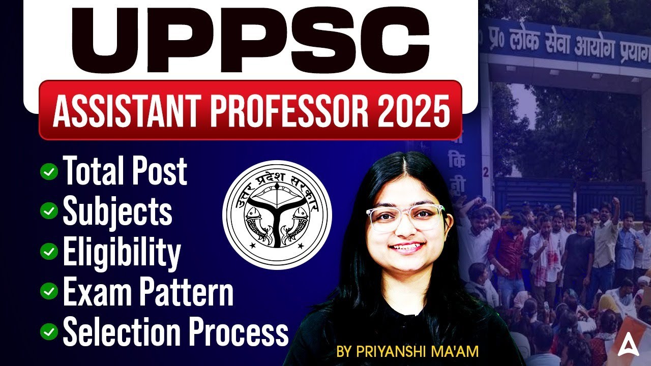 UP Assistant Professor 2025 | UPPSC Assistant Professor Subjects, Eligibility & Exam Pattern