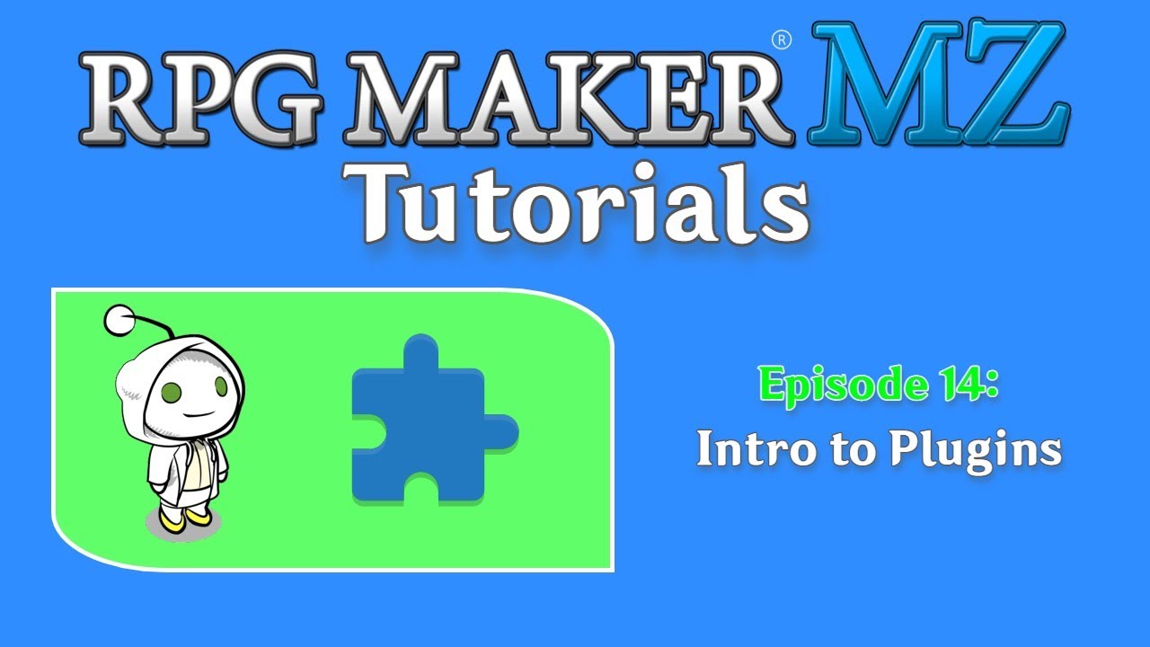 RPG Maker MZ Tutorials: Episode 14 - Intro to Plugins