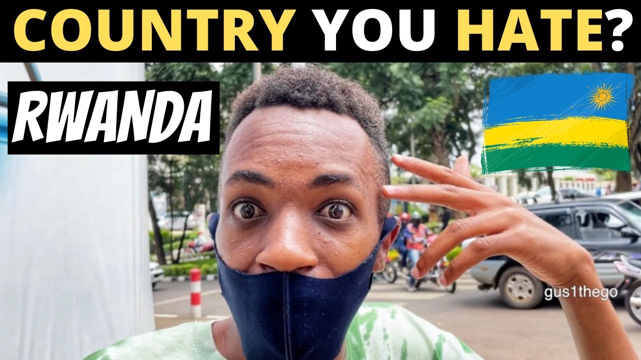 Which Country Do You HATE The Most? | RWANDA