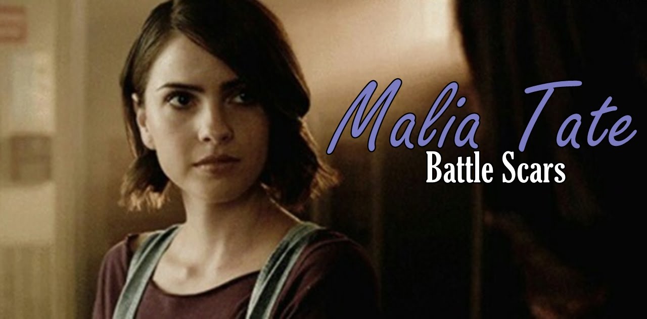 Malia Tate / Battle Scars
