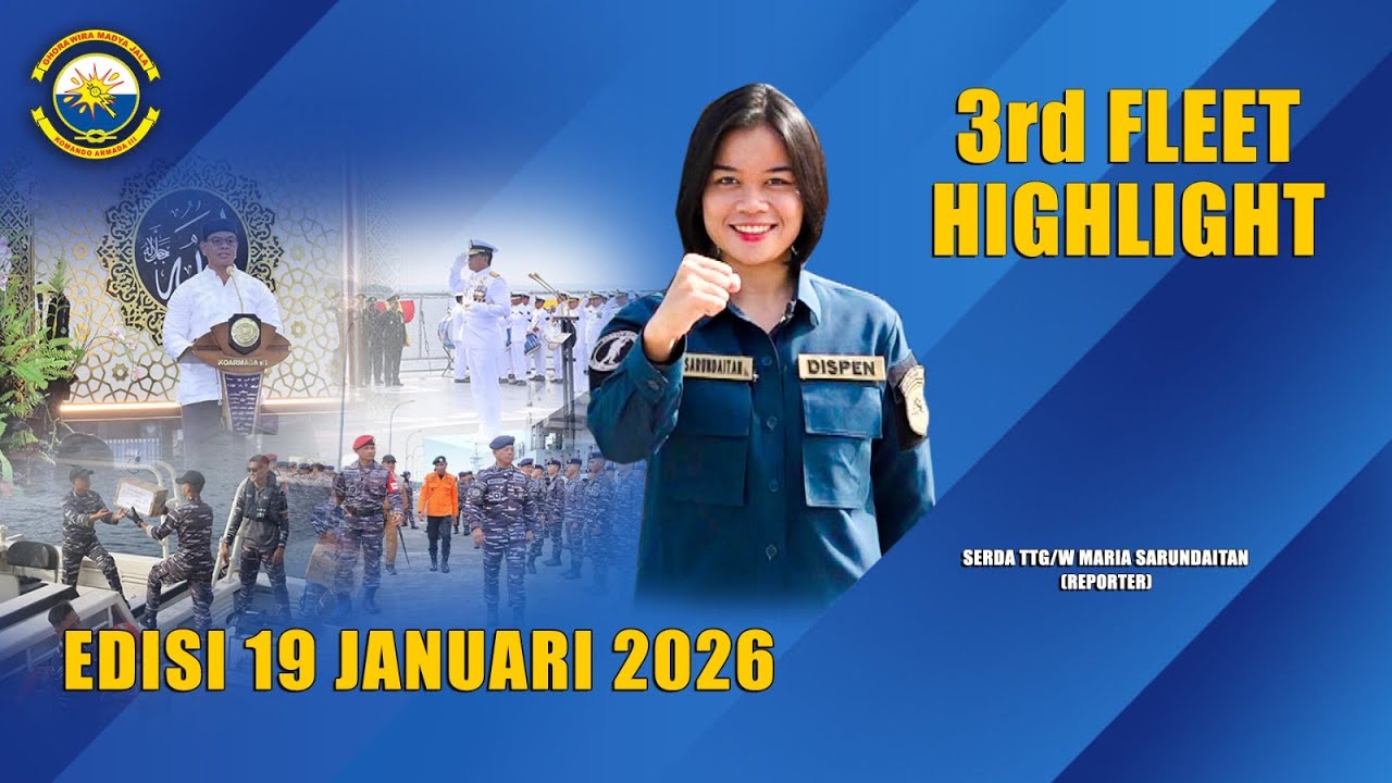 3RD FLEET HIGHLIGHT EDISI 19 JANUARI 2026