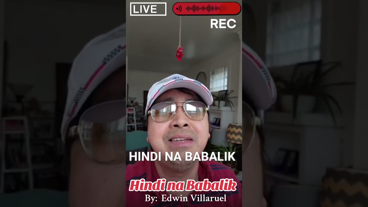 HINDI NA BABALIK - By: Edwin Villaruel
