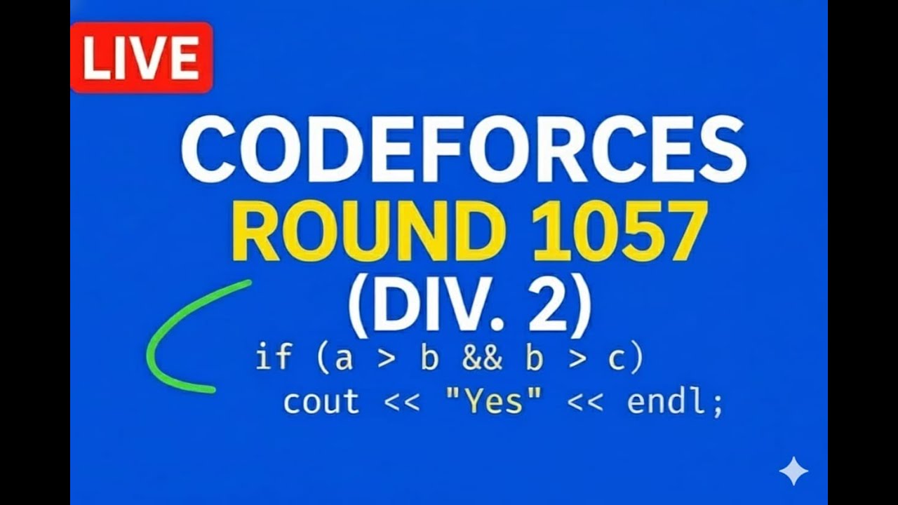 “Codeforces Round 1057 Div 2 LIVE | Full Problem Solutions + Explanation | Competitive Programming