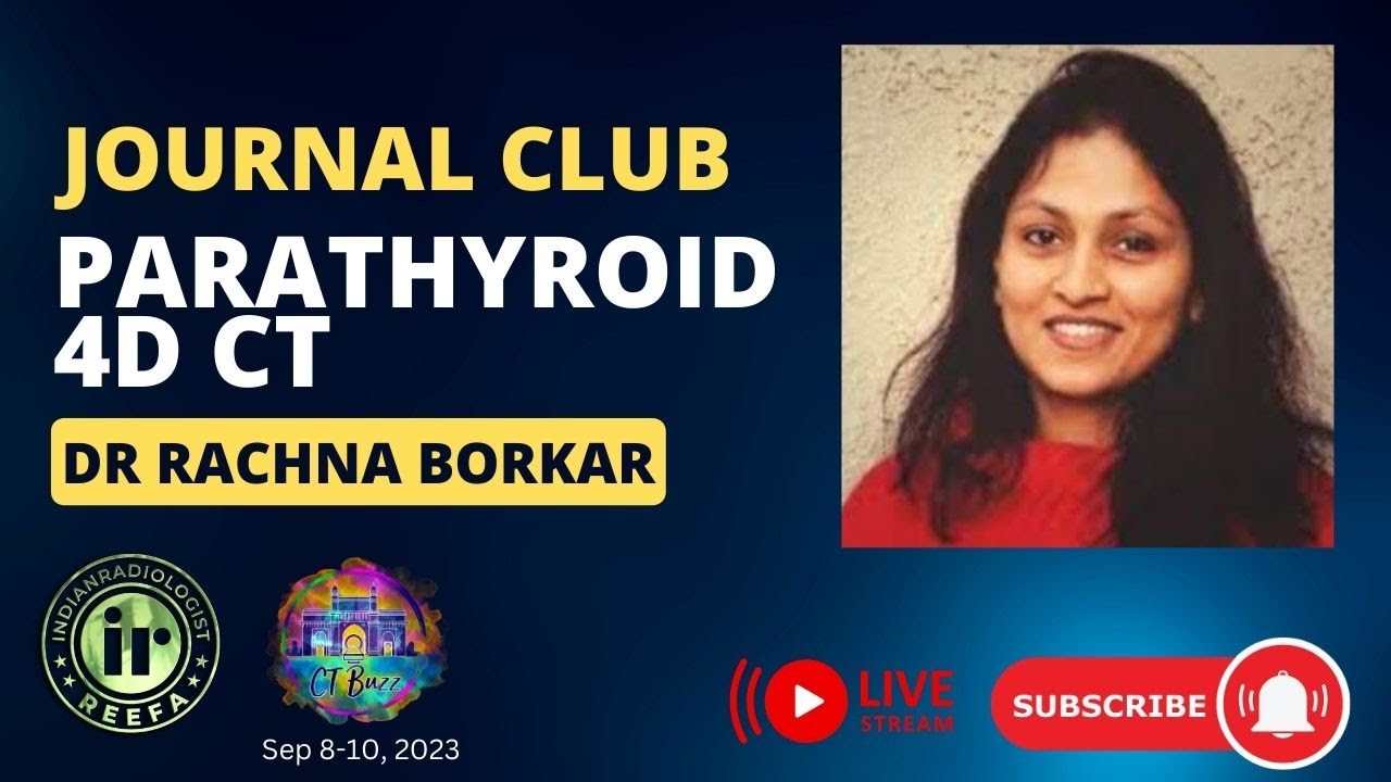 DR RACHNA BORKAR  || 4D CT of parathyroid glands | PARATHYROID ADENOMA