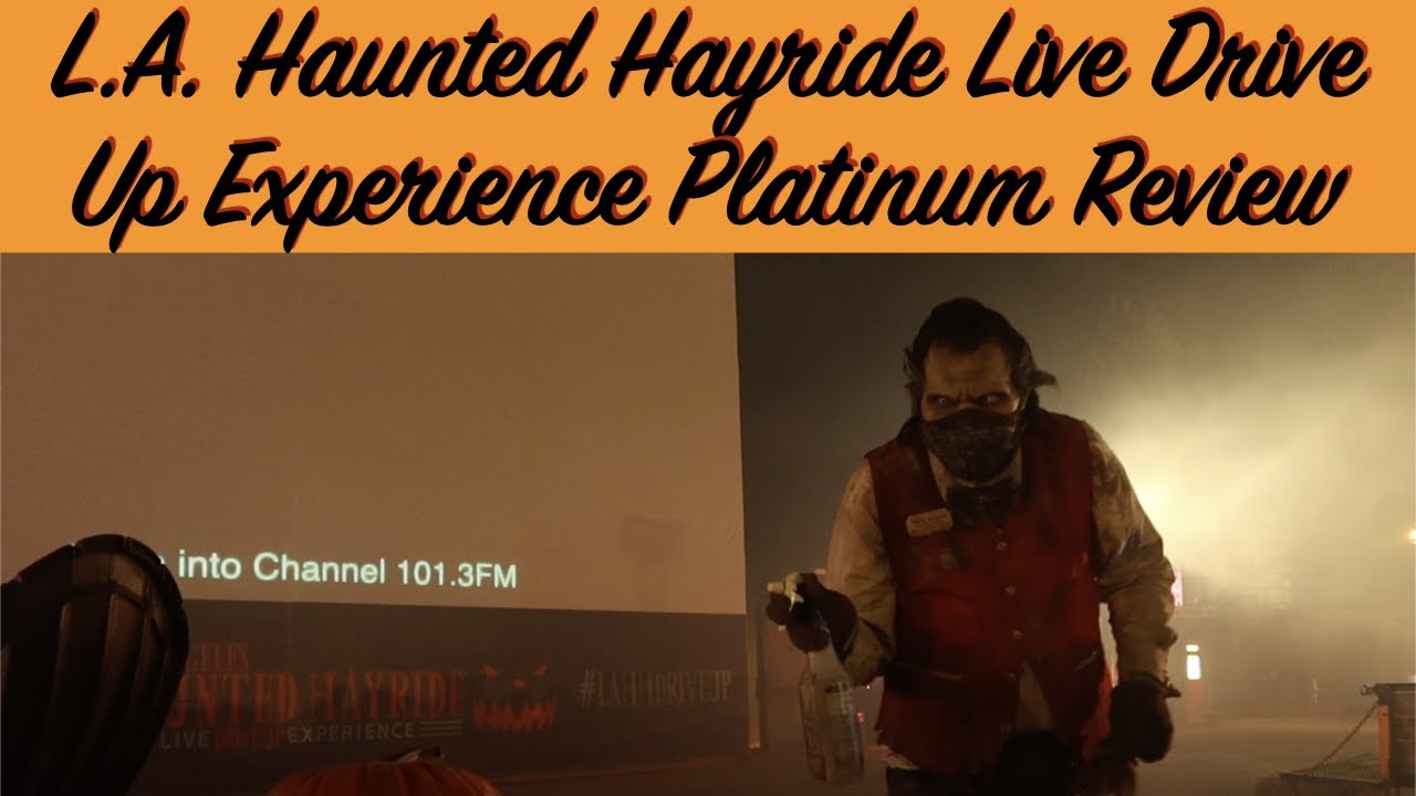 L.A. Haunted Hayride Live Drive Up Experience Review 2020. Platinum Experience. Is it worth going ?