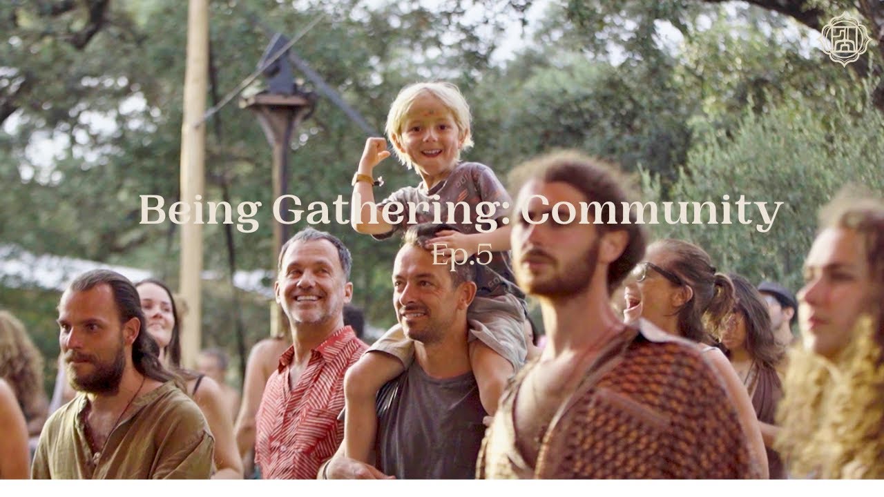 Being Gathering 2024: Community - Ep.5